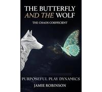 The Butterfly and the Wolf: The Chaos Coefficient (Purposeful Play Dynamics)