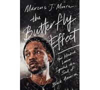 The Butterfly Effect: How Kendrick Lamar Ignited the Soul of Black America