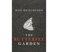 The Butterfly Garden: 1 (The Collector, 1)