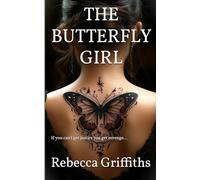 The Butterfly Girl: If you can't get justice you get revenge...
