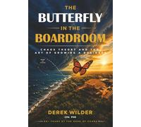 The Butterfly in the Boardroom: Chaos Theory and the Art of Growing a Business