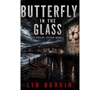 The Butterfly In The Glass: A Dark British Crime Thriller Featuring Buried Secrets, Public Obsession and the Second Butterfly Room (The Butterfly Man Series)