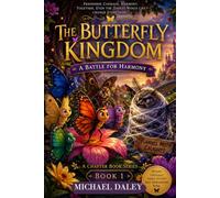 The Butterfly Kingdom: A Battle for Harmony