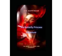 The Butterfly Princess Adventure