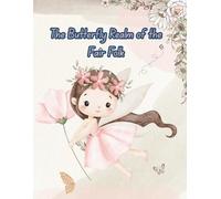 The Butterfly Realm of the Fair Folk: Fairy Coloring Book