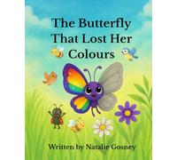 The Butterfly That Lost Her Colours: A story about selective mutism