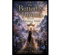 The Butterfly Throne Beyond Morning Mist