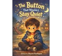The Button That Wouldn't Stay Quiet