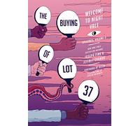 The Buying of Lot 37: Welcome to Night Vale Episodes, Vol. 3