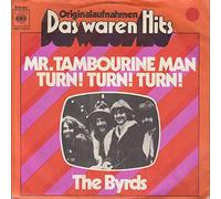 The Byrds - Mr. Tambourine Man / Turn! Turn! Turn! - CBS - CBS S 8210, CBS - CBS 8210