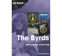 The Byrds On Track: Every Album, Every Song