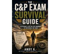 The C&P Exam Survival Guide (The Veteran Roadmap Series)