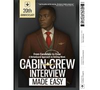 The Cabin Crew Interview Made Easy (Waistcoat Cover): From Candidate to Crew: A Behavioural Approach to Getting Hired