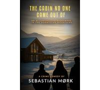 The Cabin no one came out of: An AI controlled nightmare in the norwegian mountains (Cabin Chaos)