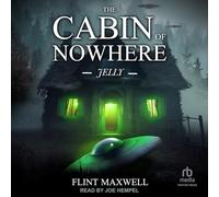 The Cabin of Nowhere: Jelly: 2
