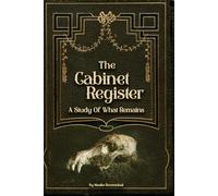 The Cabinet Register: A Study of What Remains