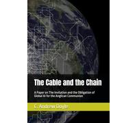 The Cable and the Chain: A Paper on The Invitation and the Obligation of Global AI for the Anglican Communion