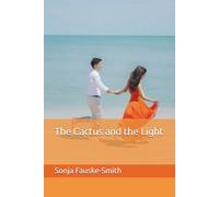 The Cactus and the Light (Married to a Narcissist series)