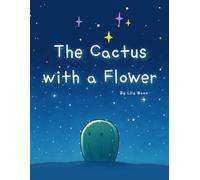 The Cactus with a Flower: Three Quiet Stories from a White Sand Place