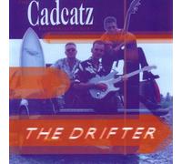 the Cadcatz - The Drifter