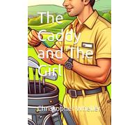 The Caddy and The Girl: 5 (Complete Collection)
