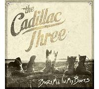 The Cadillac Three - Bury Me In My Boots [Vinilo]