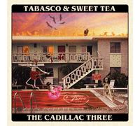 The Cadillac Three - Tabasco & Sweet Tea (CD)