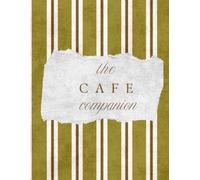 The Café Companion: A Review Journal for Recording Coffee Shops, Rating Atmosphere, Tracking Orders, and Remembering Every Visit