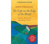 The Cafe on the Edge of the World: A Story About the Meaning of Life