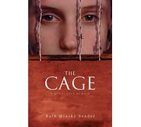 The Cage: A Holocaust Memoir
