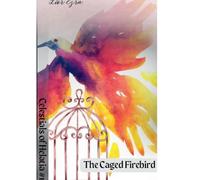 The Caged FireBird: 1 (Celestials of Helatia)
