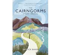 The Cairngorms: A Secret History [Idioma Inglés]