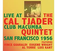 The Cal Tjader Quintet - Live at Club Macumba San Francisco 1956