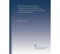 The calculation of radial temperature distributions in cylindrical fuel specimens during neutron irradiation