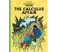 The Calculus Affair: The Official Classic Children’s Illustrated Mystery Adventure Series (The Adventures of Tintin)