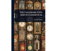 The Calendar, Civil And Ecclesiastical