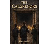 The Calgregors: A Time-Bending Tale of Family, Loyalty, and Legacy