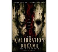 The Calibration of Dreams: 2 (The Dark Conspiracy Series)