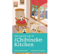The Calico Cat at the Chibineko Kitchen: Yuta Takahashi