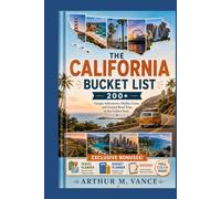 The California Bucket List: 200+ Unique Adventures, Hidden Gems, and Coastal Road Trips in the Golden State. (SmartTravel Handbooks)