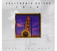 The California Guitar Trio - Rocks The West