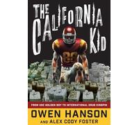 El Chico de California – De estrella de la USC a capo internacional de la droga