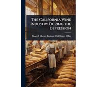 The California Wine Industry During the Depression