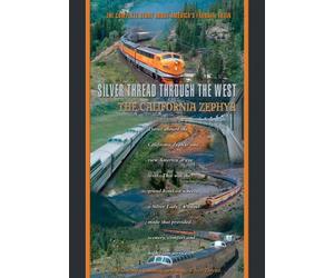The California Zephyr Silver Thread Through The West [Reino Unido] [DVD]