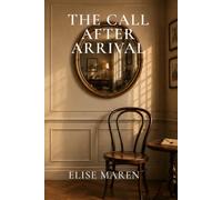 The Call After Arrival