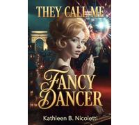 The Call Me Fancy Dancer (The Mavourneen Trilogy)