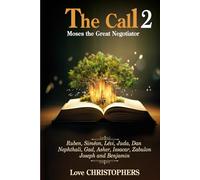 The Call: Moses the Great Negotiator