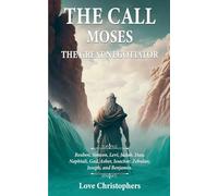 The Call: Moses the Great Negotiator (3)