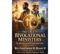 The Call of Bivocational Minister: The Blessings on Both Sides of the Coin