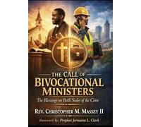 The Call of Bivocational Minister: The Blessings on Both Sides of the Coin